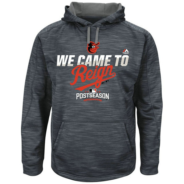 Orioles Graphite 2016 Postseason Came To Reign Hoodie