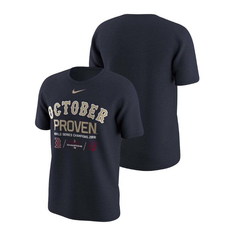 Boston Red Sox October Proven Navy Nike T-Shirt 2018 World Series Champions Boston Red Sox October Proven Navy Nike T-Shirt 2018 World Series Champions