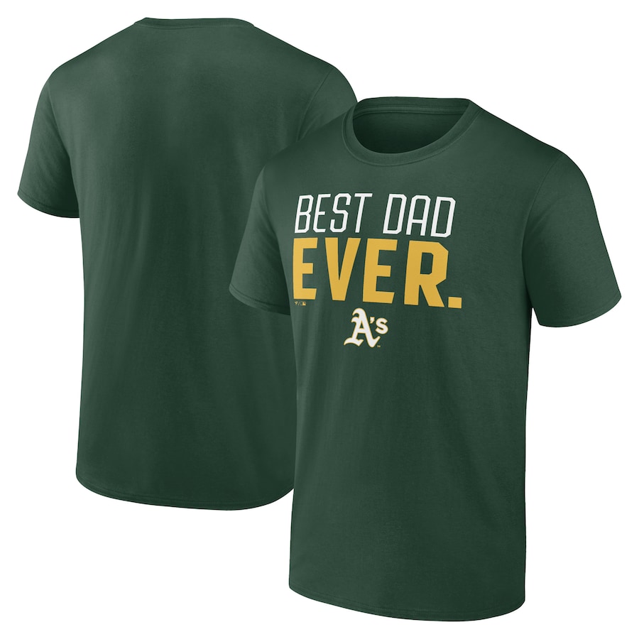 Men's Oakland Athletics Green Best Dad Ever T-Shirt