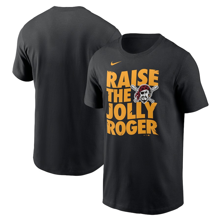 Men's Pittsburgh Pirates Nike Black Raise the Jolly Roger Local Team T-Shirt Men's Pittsburgh Pirates Nike Black Raise the Jolly Roger Local Team T-Shirt