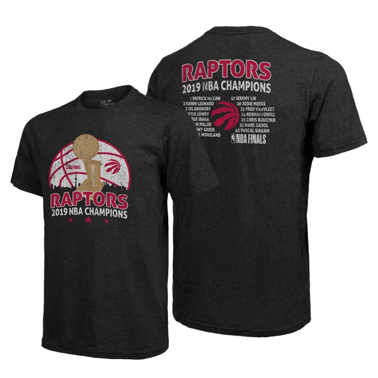 Toronto Raptors 2019 NBA Finals Champions Black Roster Tri-Blend T-Shirt Toronto Raptors 2019 NBA Finals Champions Black Roster Tri-Blend T-Shirt