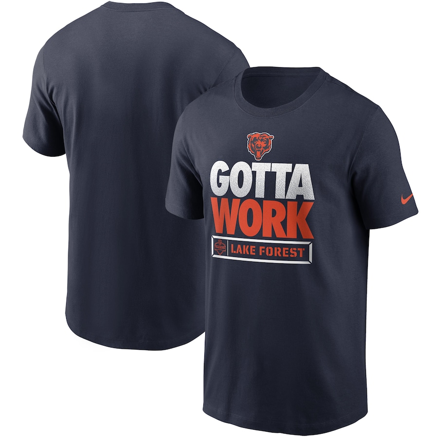 Chicago Bears Football Navy 2021 NFL Training Camp Gotta Work T-Shirt - Man
